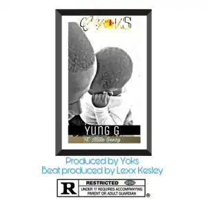 Yoks - Yung G Ft. Millo Geezy